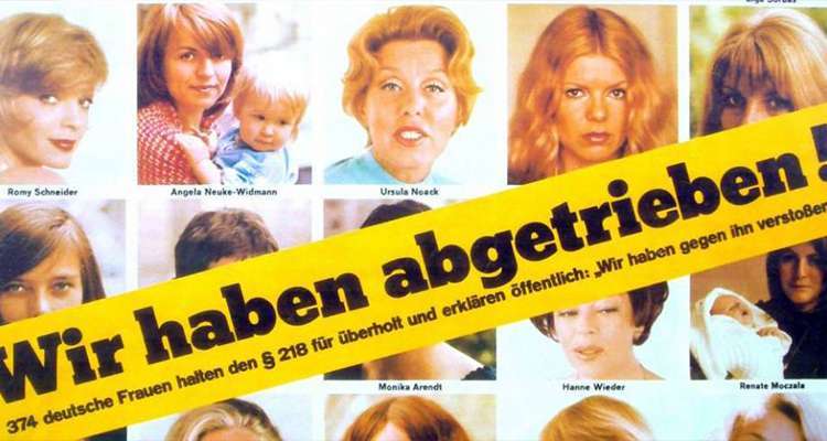 6. Juni 1971 – In der Illustrierten „Stern“ bekennen sich 374 Frauen dazu, dass sie abgetrieben haben. 