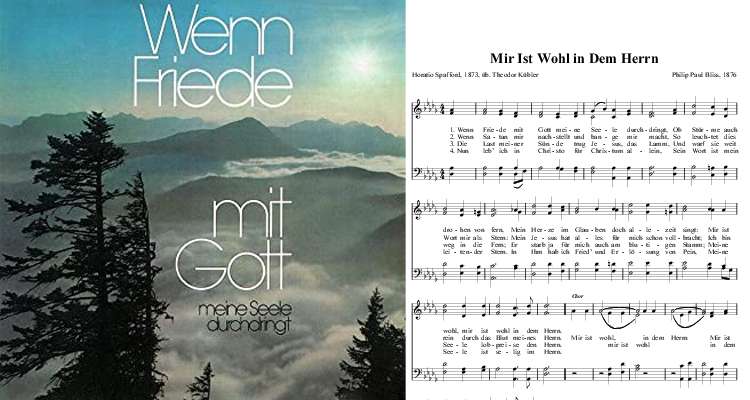 Wie entstand das Lied: “Wenn Friede mit Gott meine Seele durchdringt.”